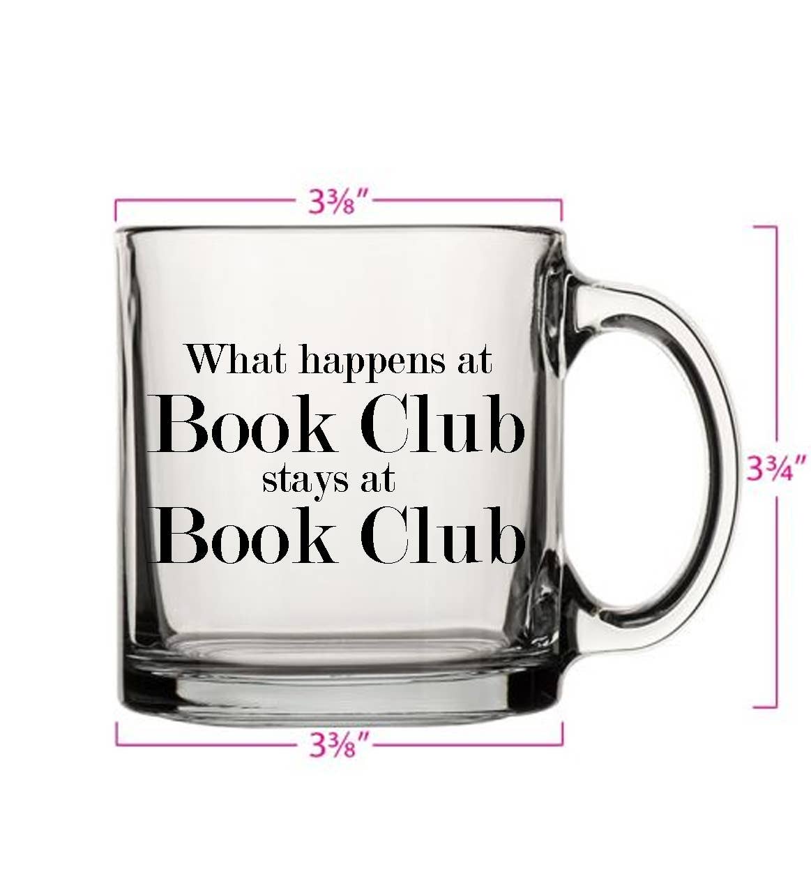 What happens at book club 13oz Glass Mug