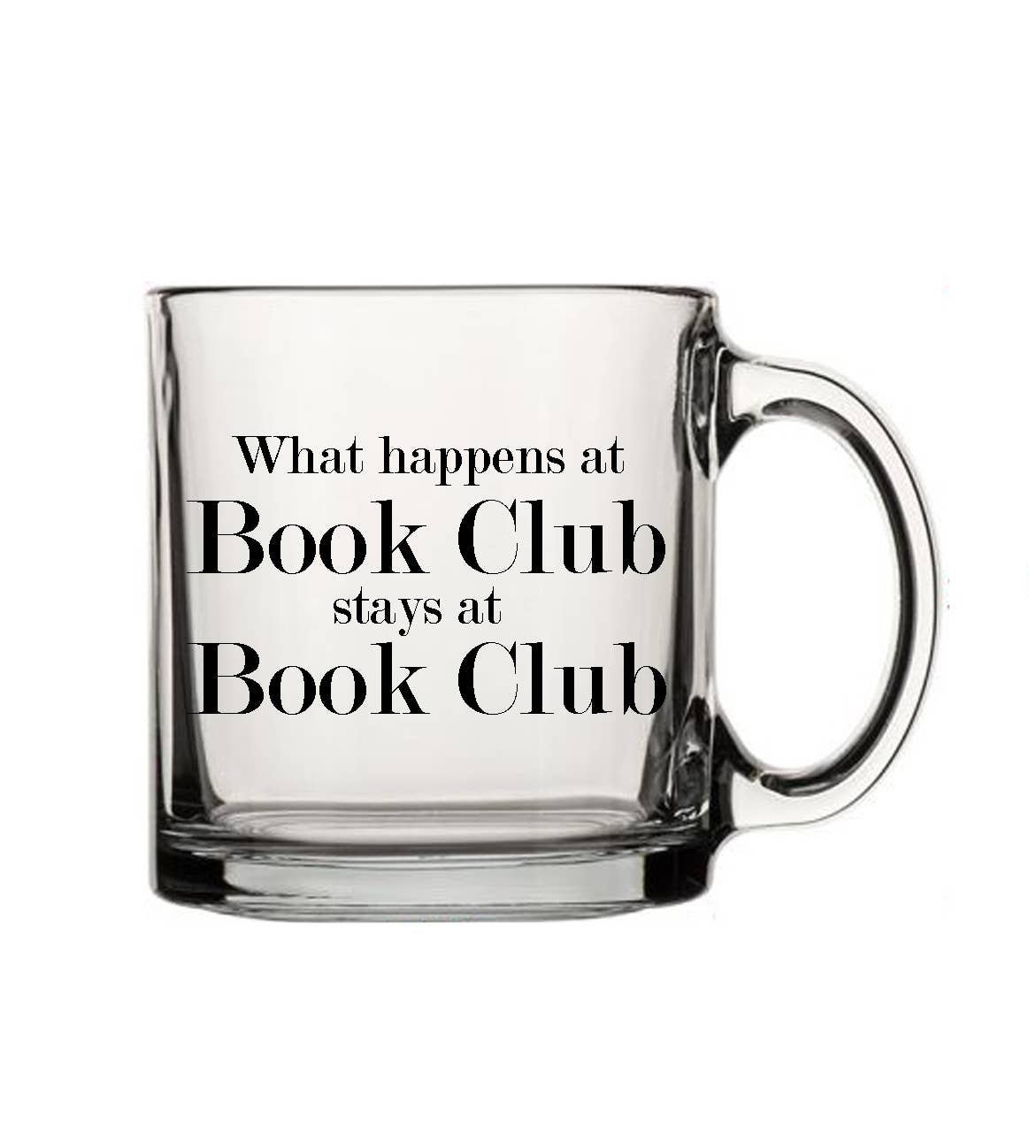 What happens at book club 13oz Glass  Mug