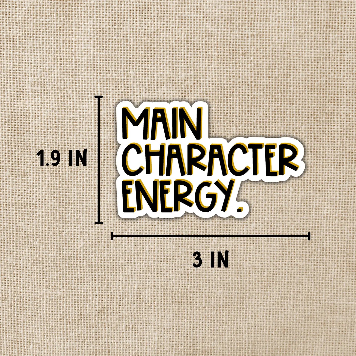 Main Character Energy Sticker