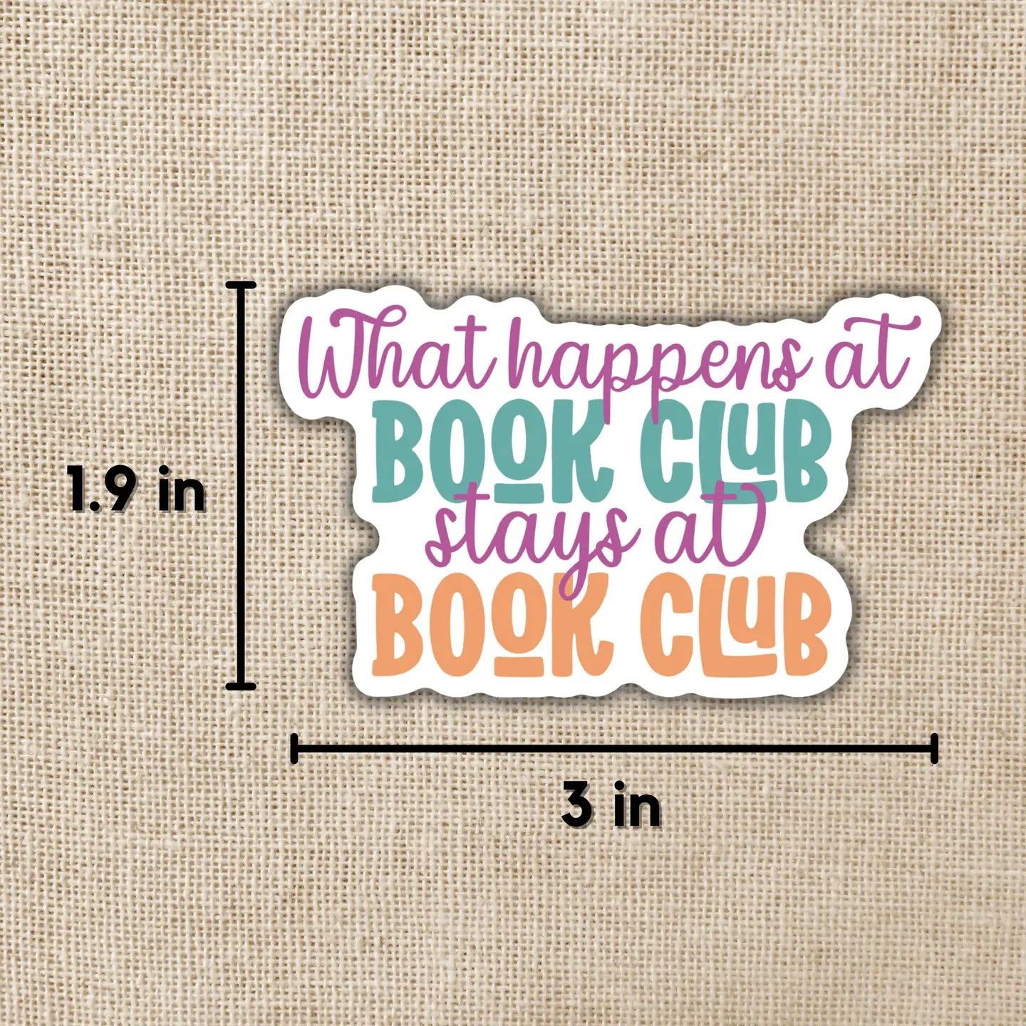 What Happens at Book Club Stays at Book Club Sticker