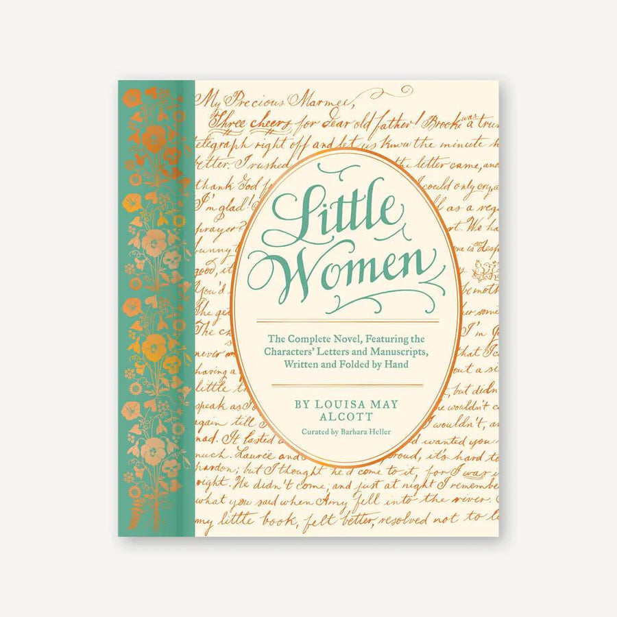 Little Women The Complete Novel, Featuring the Characters' Letters and Manuscripts, Written and Folded by Hand