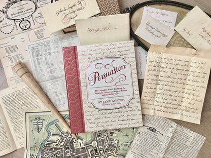 Persuasion The Complete Novel, Featuring the Characters' Letters and Papers, Written and Folded by Hand