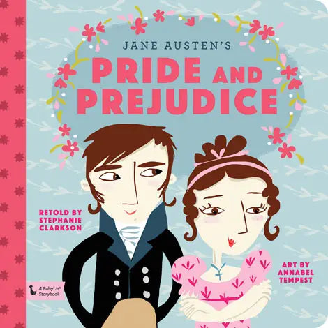 Pride and Prejudice: A Babylit® Storybook