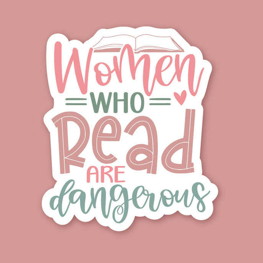 Women Who Read Are Dangerous Sticker