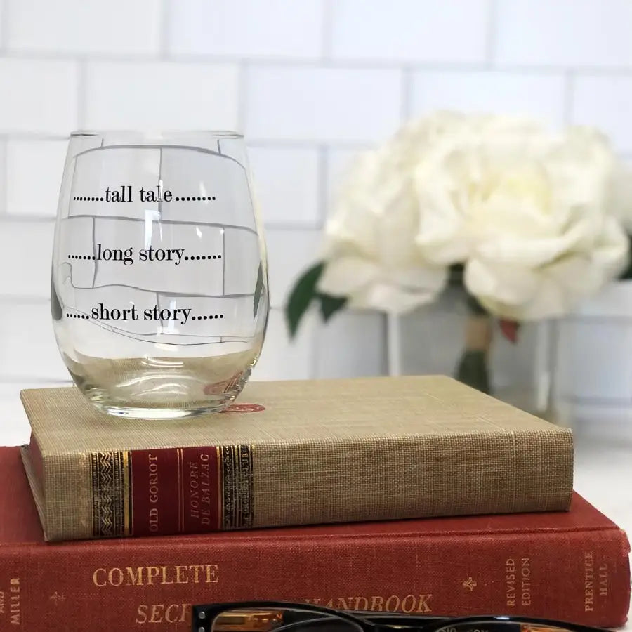 Short Story, Long Story 15 oz Stemless Wine Glass